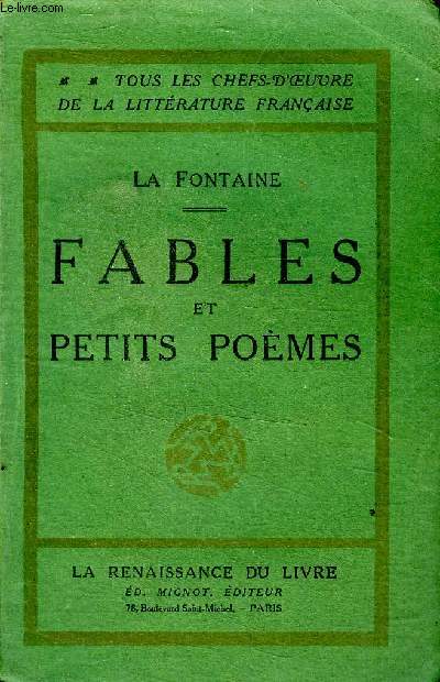 Fables et petits pomes Collection Tous les chefs d'oeuvre de la littrature franaise