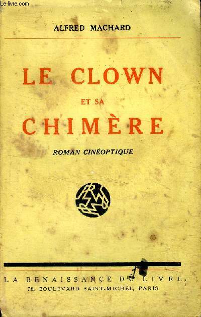 Le clown et sa chimre Roman cinoptique