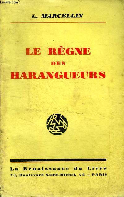 Le rgne des harangueurs