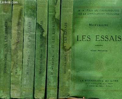 Les essais Tomes 1  6 Collection Tous les chefs d'oeuvre de la littrature franaise
