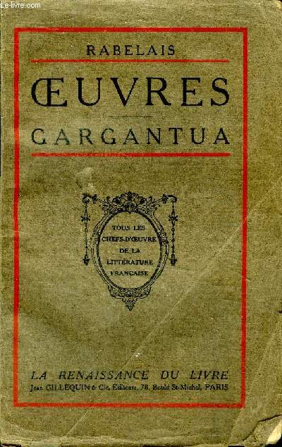 Oeuvres Gargantua Tome premier Collection Tous les chefs d'oeuvre de la littratuire franaise