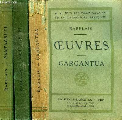 Oeuvres Gargantua Pantagruel 3 tomes Collection Tous les chefs d'oeuvre de la littrature franaise