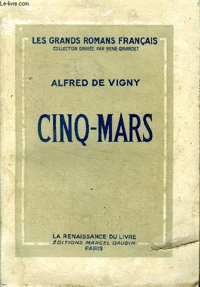Cinq Mars Collection les grands romans franais