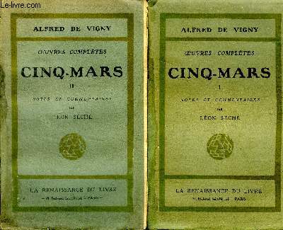 Oeuvres compltes Cinq Mars Tomes 1 et 2