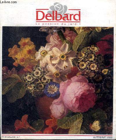 Catalogue de fleurs Delbard La passion du jardin Automne 1988