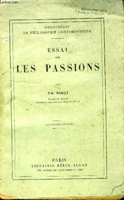 Essai sur les passions 4 dition Bibliothque de philosophie contemporaine.