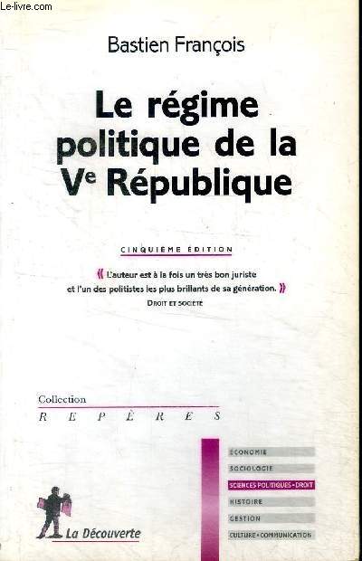 Le rgime de la politique de la V rpublique 5 dition Collection Repres