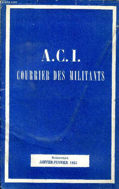 A.C.I. Courrier des militants Janvier-Fvrier 1951