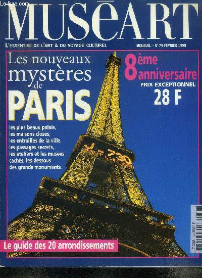Muse Art N79 Fvrier 1998 Les nouveaux mystres de Paris Sommaire: Les nouveaux mystres de Paris; Balade fluviale; Parcs et squares; Maisons closes ...