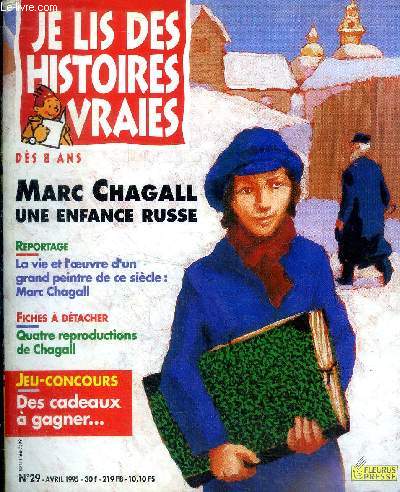 Je lis des histoires vraies N29 Avril 1995 Marc Chagall une enfance russe