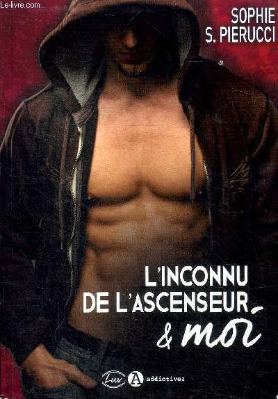 L'inconnu de l'ascenceur & moi