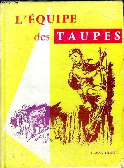 L'quipe des taupes Collection Yves