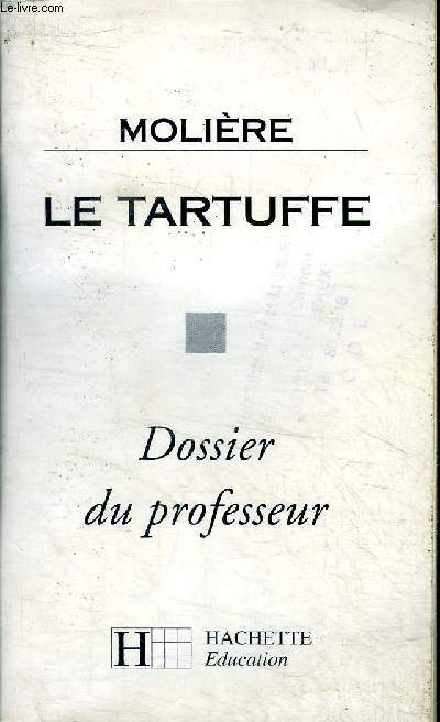 Le tartuffe Dossier du professeur