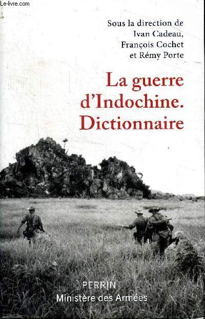 La guerre d'Indochine Dictionnaire