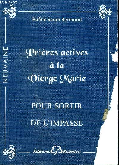 Prires actives  la Vierge Marie pour sortir de l'impasse