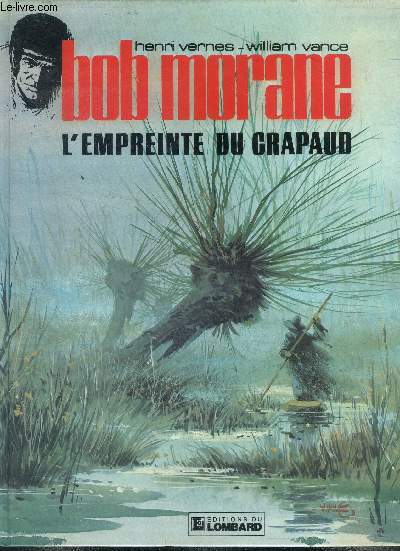 Une aventure de Bob Morane L'empreinte du crapaud Une histoire du journal Tintin