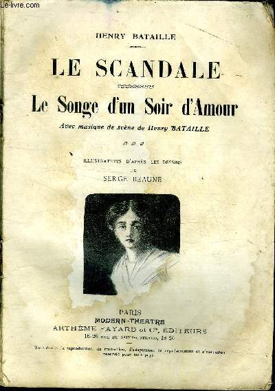 Le scandale Le songe d'un soir d'amour avec musique de scne de Henry Bataille