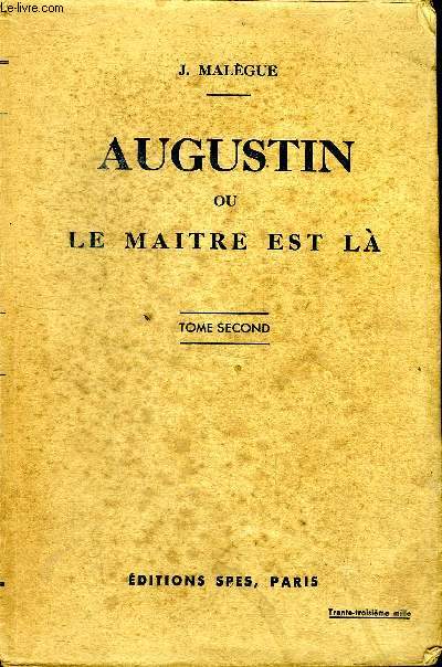 Augustin ou le matre est l Tome second