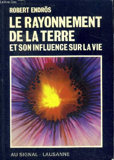 Le rayonnement de la terre et son influence sur la vie