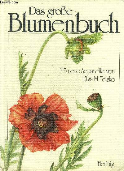Das grobe Blumenbuch 115 neue Aquarelle