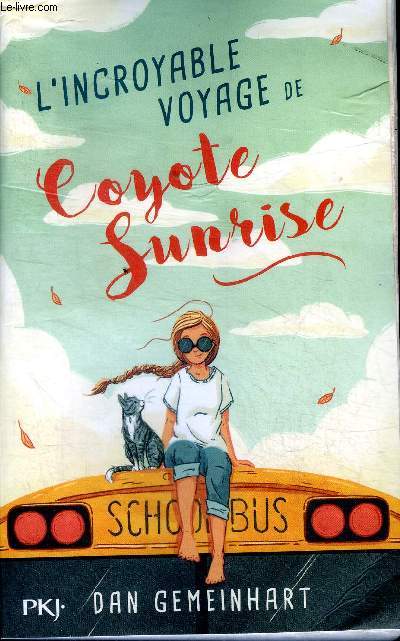 L'incroyable voyage de Coyote Sunrise