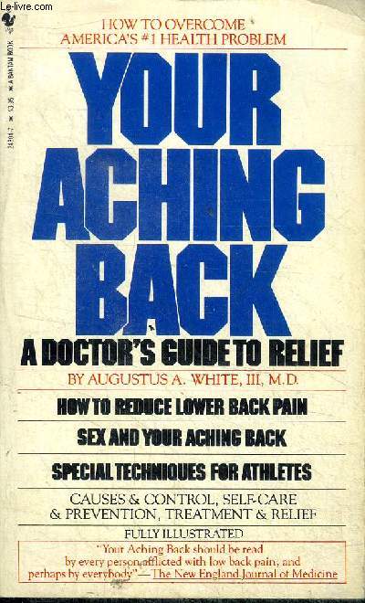 Your aching back a doctor's guide to relief