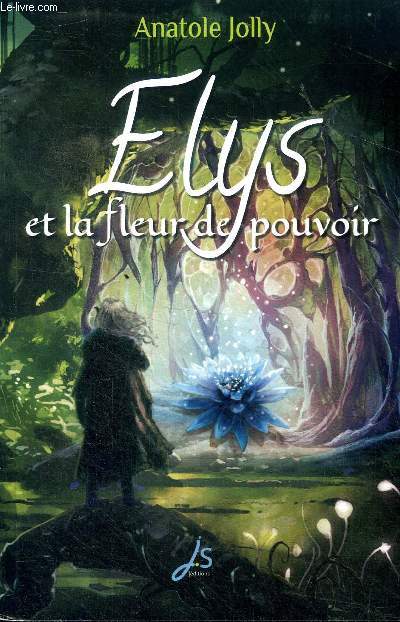 Elys et la fleur de pouvoir