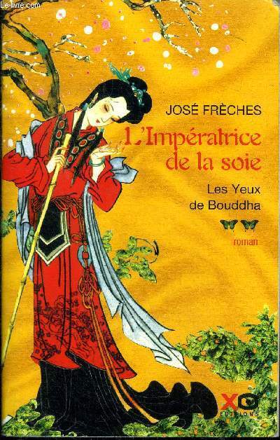 L'impratrice de la soie Les yeux de Bouddha