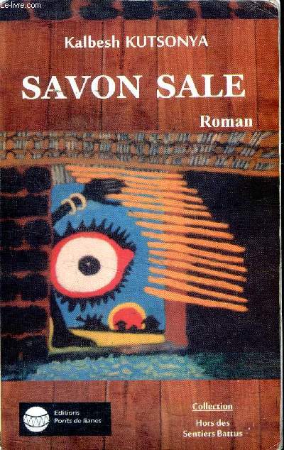 Savon sale Collection hors des sentiers battus