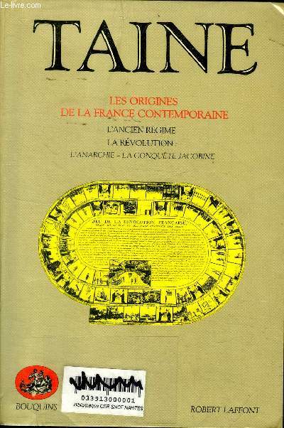 Les origines de la France contemporaine L'ancien rgime La rvolution: L'anarchie - la conqute jacobine