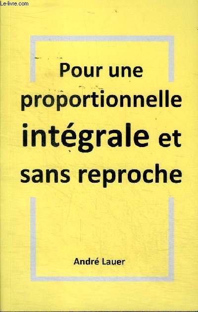 Pur une proportionnelle intgrale et sans reproche