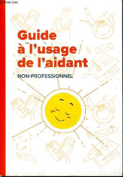 Guide  l'usage de l'aidant non professionnel