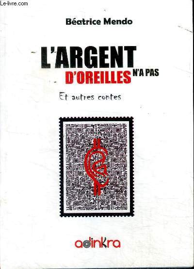 L'argent n'a pas d'oreilles et autres contes