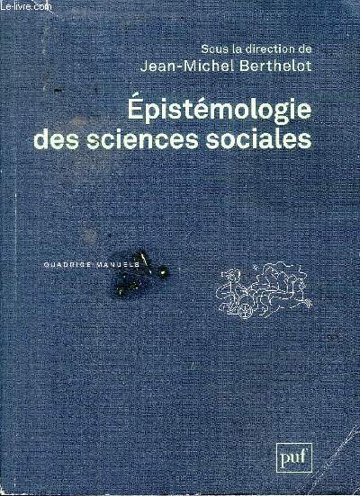 Epistmologie des sciences sociales Collection Quadrige manuels