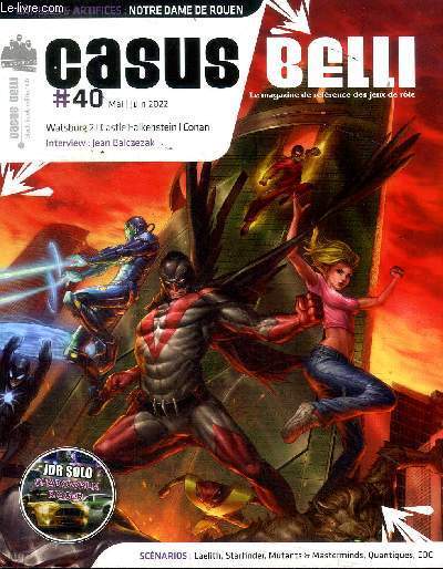 Casus Belli n40 Juin 2002 - Le magazine de rfrence des jeux de rle : Watsburg 2 - Castle Falkenstein - Conan - Interview Jean Balczezal. Sommaire : Critiques : L'ombre du seigneur dmon, La chute de Londres, Out there, Alice is missing, etc.