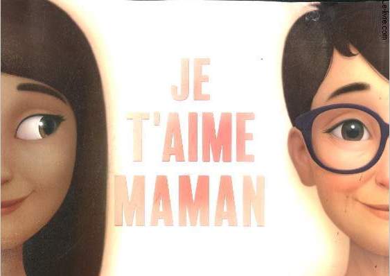 Je t'aime Maman