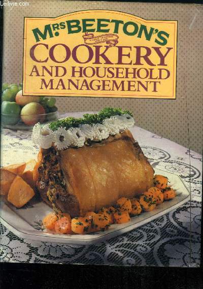 Mrs Beeton's Cookery and household management