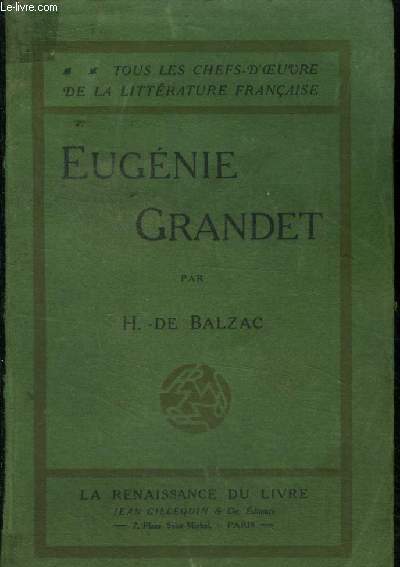 Eugnie Grandet ( Tous les Chefs-D'oeuvre de la Littrature Franaise 