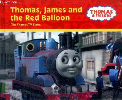 Thomas, James and the red balloon