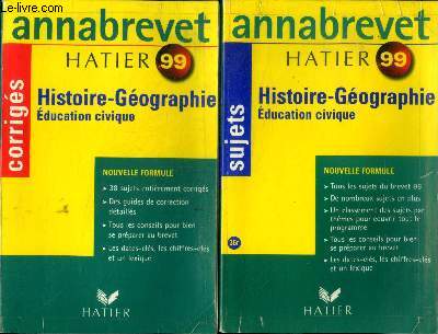 Annabrevet Hatier 99 Histoire-gographie Education civique 2 volumes Sujets et corrigs