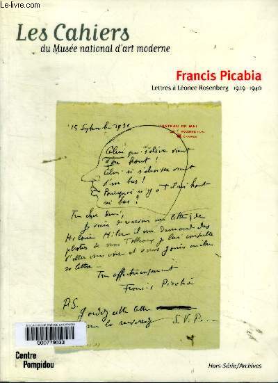 Les cahiers du muse national d'art moderne Francis Picabia Lettres  Lonce Rosenberg 1929-1940 Collection Hors srie / Archives