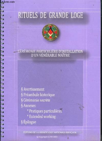 Rituels de grande loge Crmonie particulire d'installation d'un vnrable matre