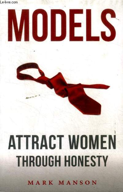 Models Attract women trough honesty