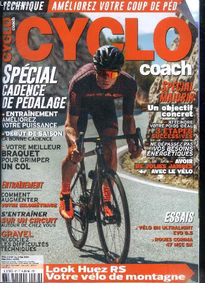 Cyclo coach N67 Avril mai 2021 Spcial cadence de pdalage Sommaire: Spcial cadence de pdalage; Spcial maigrir: un objectif concret; Essais: Vlo BH ultralight EVO 8.5 ...