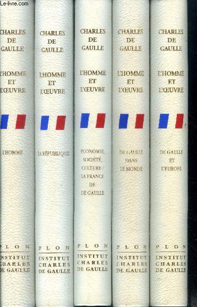 Charles de Gaulle L'homme et l'oeuvre en 5 tomes