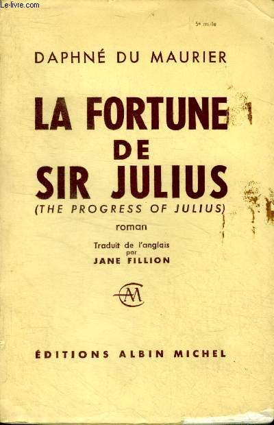 La fortune de Sir Julius (The progress of Julius)