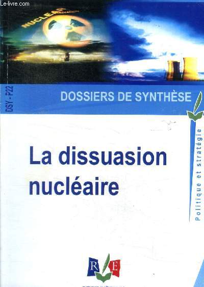 Revue d'tudes La dissuasion nuclaire Dossiers de synthse DSY-P22