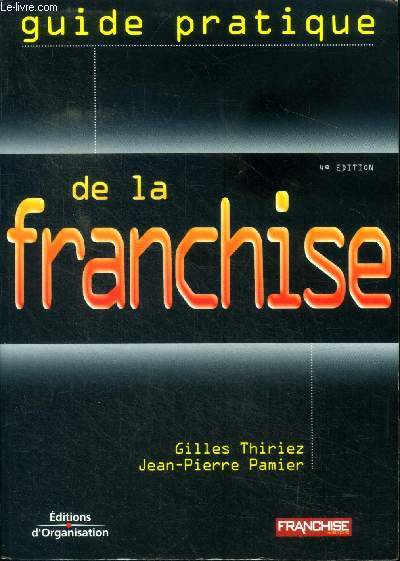 Guide pratique de la franchise 4 dition