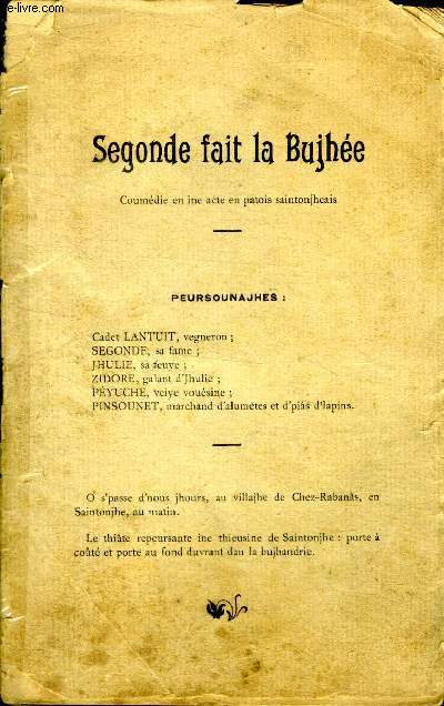 Segonde fait la Buihe Coumdie en ine acte en patois saintonjheais