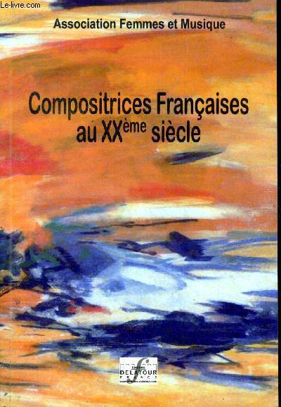 Compositrices franaises au XXme sicle